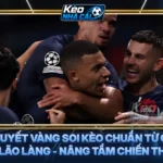 Bí Quyết Vàng Soi Kèo Chuẩn Từ Cao Thủ Lão Làng - Nâng Tầm Chiến Thắng