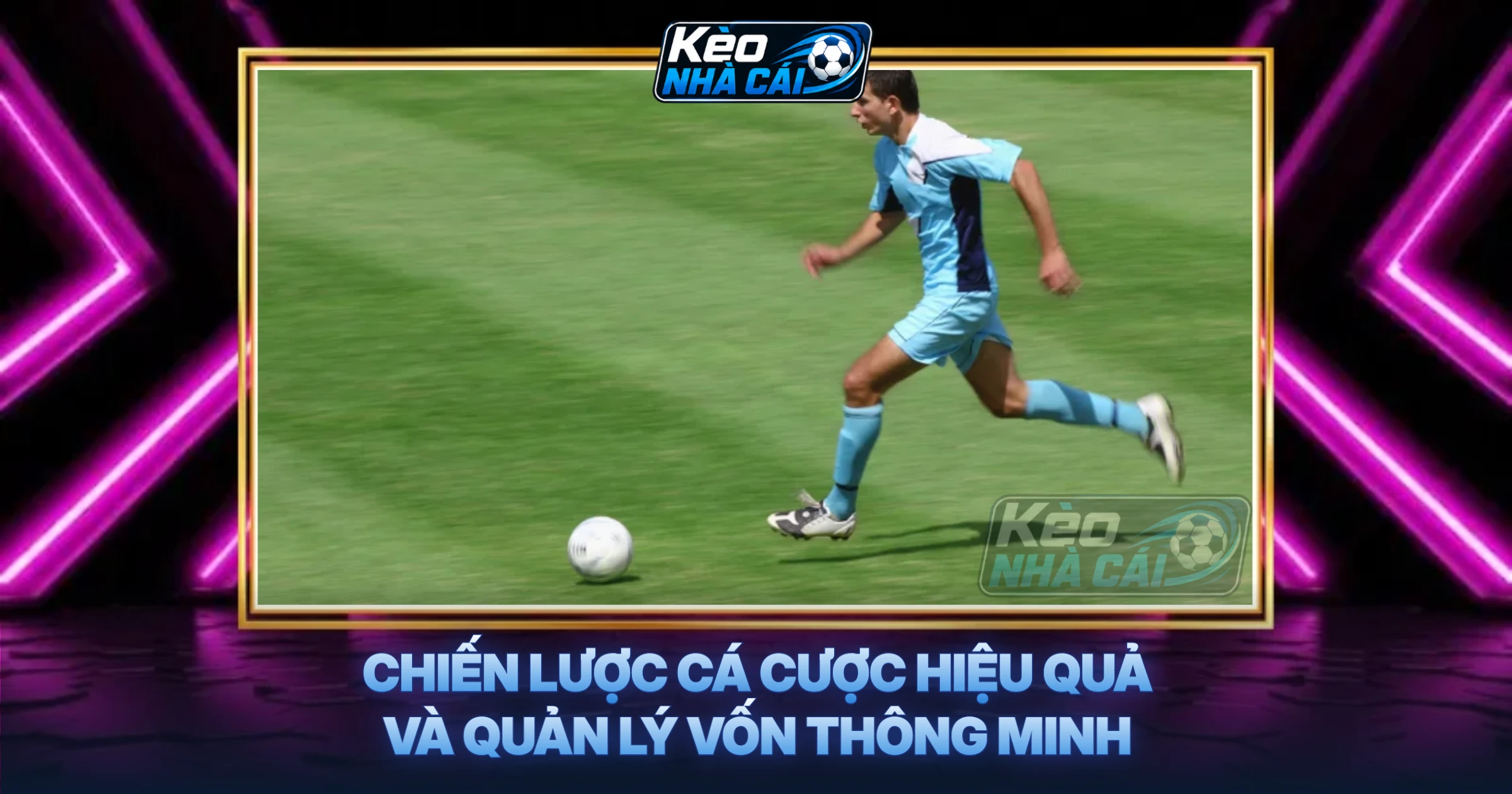 Chiến Lược Cá Cược Hiệu Quả và Quản Lý Vốn Thông Minh