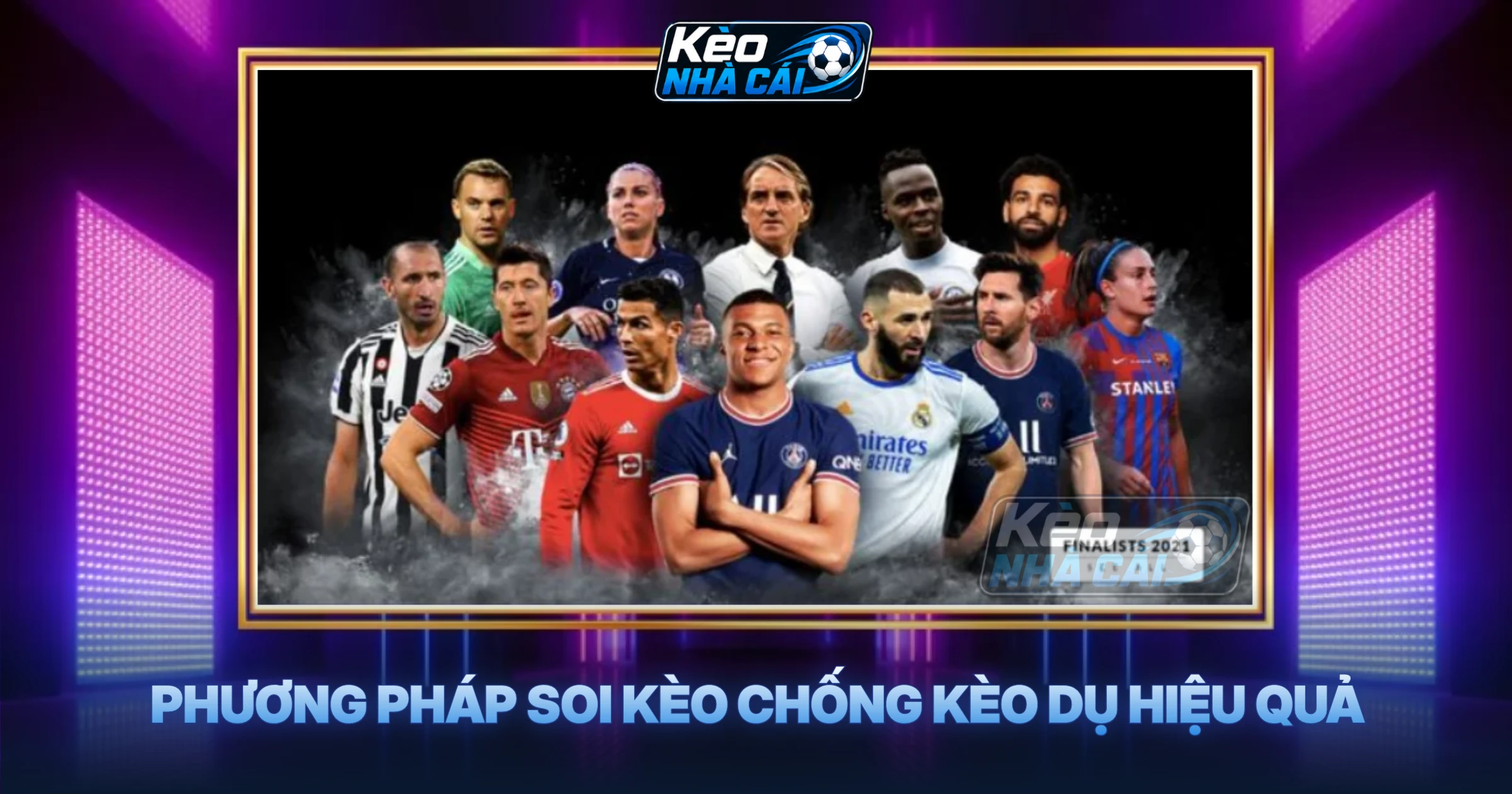 Phương Pháp Soi Kèo Chống Kèo Dụ Hiệu Quả