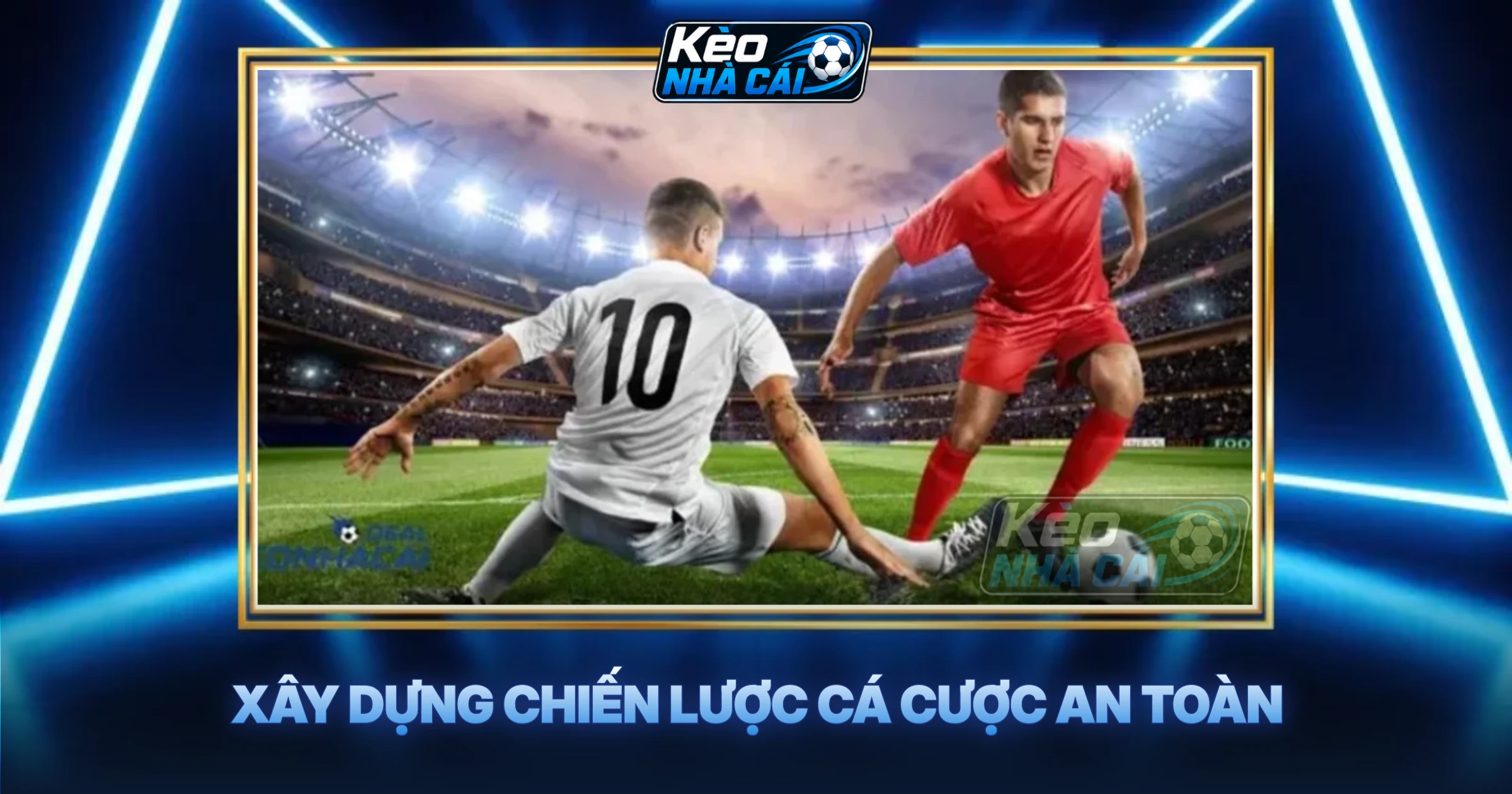 Xây Dựng Chiến Lược Cá Cược An Toàn